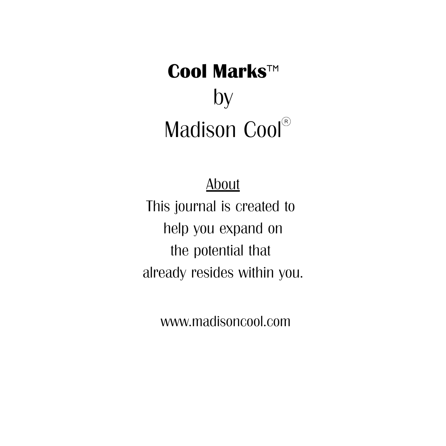 Cool Marks is not a typical journal.
Crafted and Created with authentic daily affirmations, prompts and an original design layout by the author.
It’s a modern self-development tool designed to help you understand yourself, track your inner shifts, and make your potential visible — one page at a time.