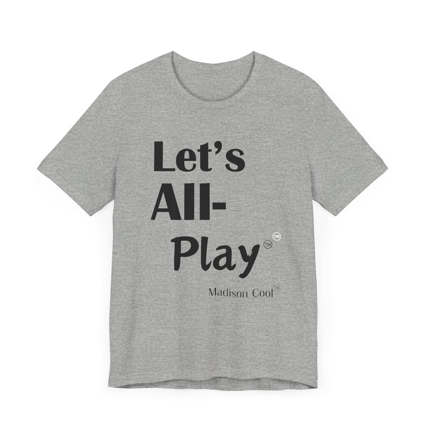 Let's All Play Premium Short Sleeve Tshirt