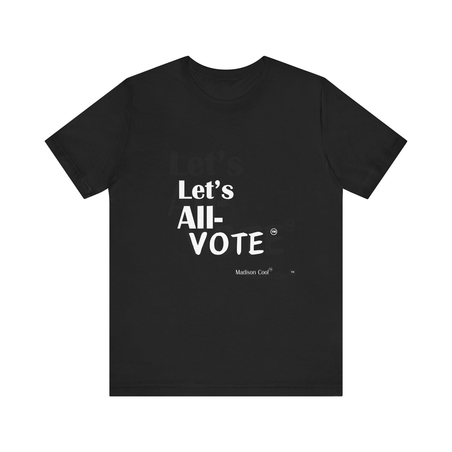 Let's All Vote Premium Short Sleeve T-Shirt