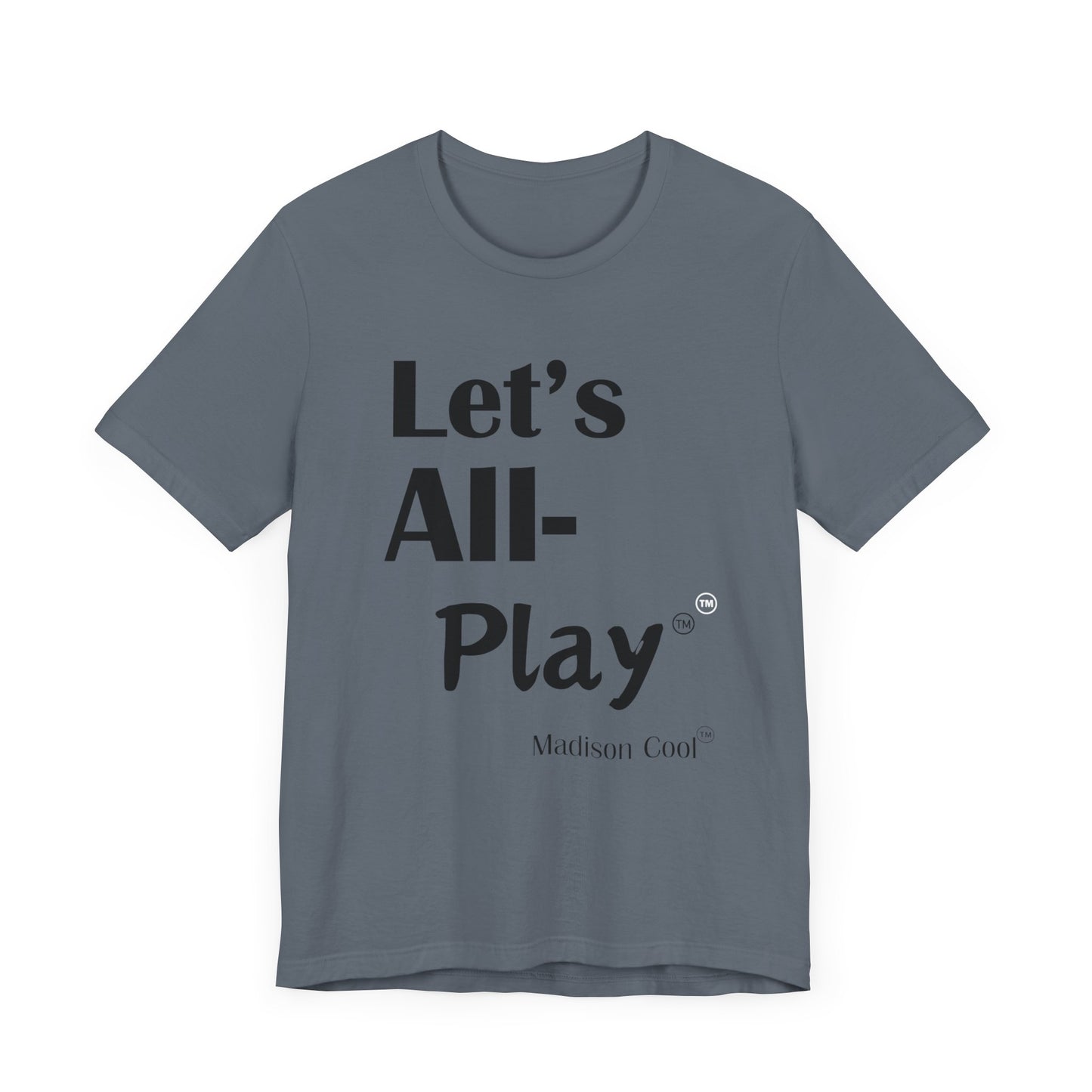 Let's All Play Premium Short Sleeve Tshirt