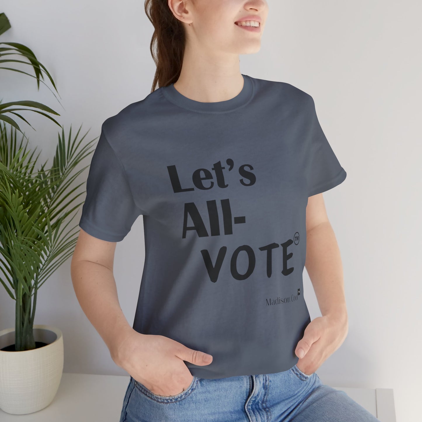 Let's All Vote Premium Short Sleeve T-Shirt