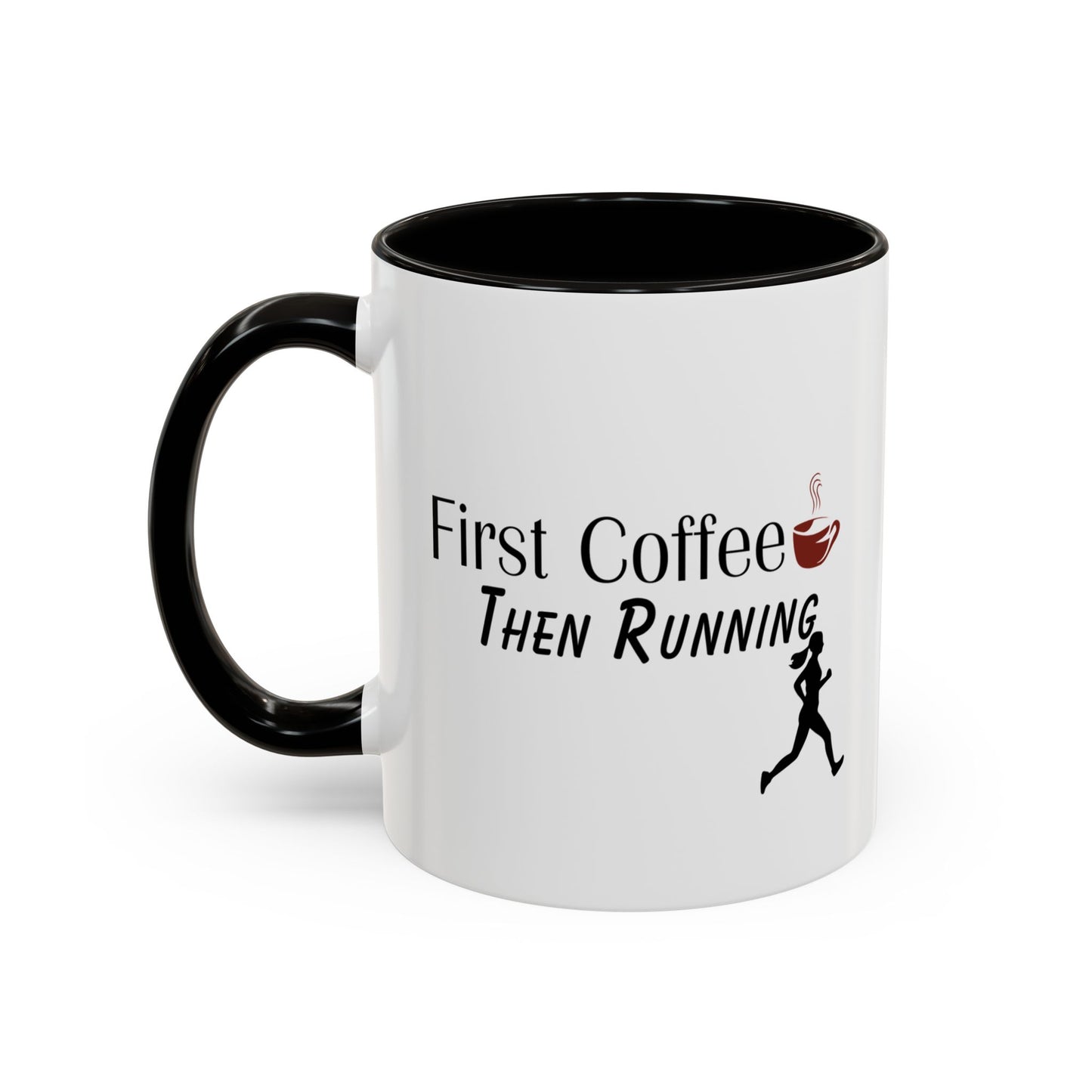 First Coffee Then Running Coffee Mug by Madison Cool